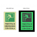 cartello fosforescente - finestra emergenza cartello fosforescente - finestra emergenza cartello fosforescente - finestra emergenza 5